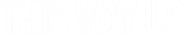 This Way Up Logo