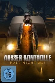 Ausser Kontrolle – Halt nicht an Ausser Kontrolle – Halt nicht an