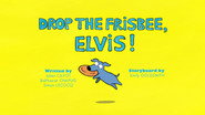 Drop The Frisbee, Elvis!