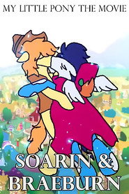 My Little Pony The Movie： Soarin & Braeburn