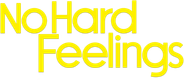 No Hard Feelings Logo