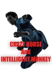 Poster Crazy Horse & Intelligent Monkey 1980