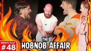 The Hobnob Affair