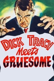 Poster Dick Tracy Meets Gruesome 1947