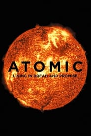 Poster Atomic: Living in Dread and Promise