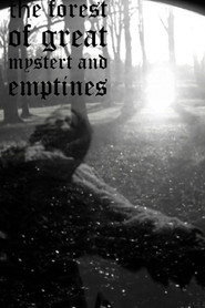 the forest of great mystery and emptiness