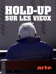 Hold-up sur les vieux