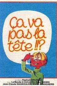 Ça va pas la tête 1978