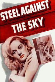 Poster Steel Against the Sky 1941