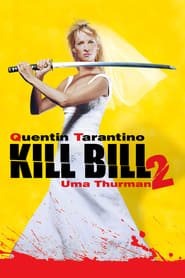 Kill Bill 2. (2004)