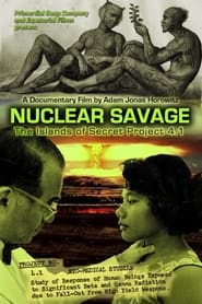 Nuclear Savage: The Islands of Secret Project 4.1 (2011)