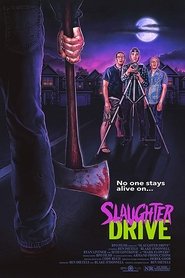 Slaughter Drive постер