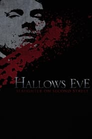 Poster Hallows Eve: Slaughter on Second Street