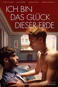 Ich bin das Glück dieser Erde (2014)