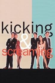 WatchKicking and ScreamingOnline Free on Lookmovie