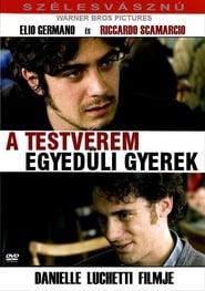 Testvérem egyedüli gyerek (2007)