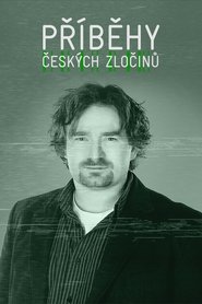Příběhy českých zločinů (2019) Příběhy českých zločinů (2019)