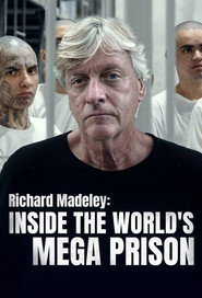 Richard Madeley: Inside the World's Mega Prison