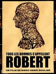 All Men Are Called Robert 2010