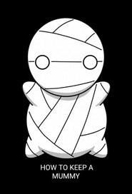 How to Keep a Mummy poster