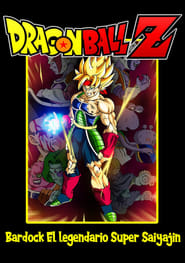 Dragon Ball Z: Episodio de Bardock (2011)