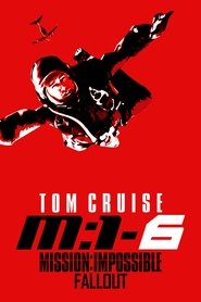 Mission: Impossible - Fallout (2018)
