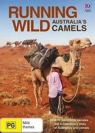 Poster Running Wild: Australia's Camels 2016