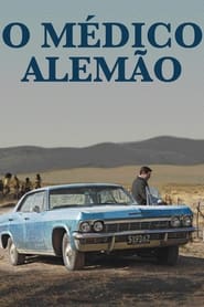 O Médico Alemão (2013)