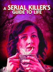 A Serial Killer's Guide to Life постер