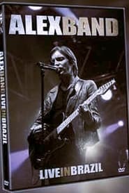 Poster Alex Band: Live in Brazil