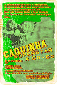 Poster Caquinha Superstar A Go-Go