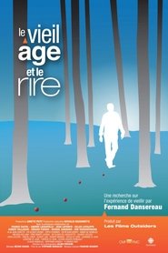 Le vieil âge et le rire 2012 Бесплатан неограничен приступ