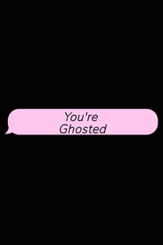 You're Ghosted