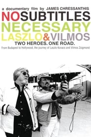 No Subtitles Necessary: Laszlo & Vilmos 2009