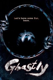 Ghastly (2011) ผนึกร่างวิญญาณหลอน