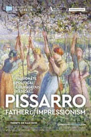 Exhibition On Screen: Pissarro: Father of Impressionism постер