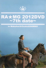 玉木宏 RA★MG 2012 DVD ～7th date～ in Makuhari＆Osaka＆HAWAII