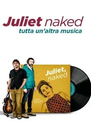 Juliet, Naked - Tutta un'altra musica