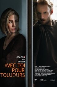 Film Avec toi pour toujours streaming