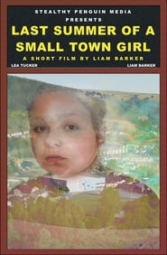 Last Summer Of A Small Town Girl (2018)