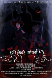 Cold Dark Mirror постер
