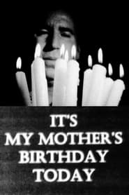 Poster It's My Mother's Birthday Today
