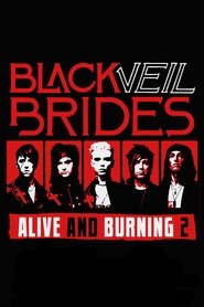 Black Veil Brides: Alive and Burning 2 (2020)