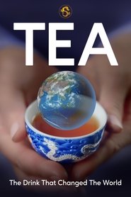 Tea: The Drink That Changed The World (2024)