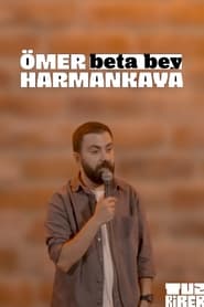 Poster Beta Bey - Ömer Harmankaya