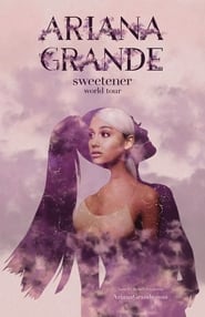 Poster Ariana Grande: Sweetener Sessions (Live in London) 2018