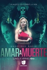 Amar a Muerte poster