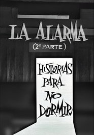 La alarma (2&ordf; parte)