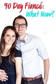 90 Day Fiancé: What Now? 90 Day Fiancé: What Now?