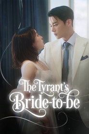 The Tyrant's Bride-to-be (2025)